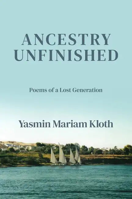 Ancestry Unfinished: Poems of a Lost Generation - Paperback