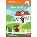 Max the Pup: Book 1 - Library Binding