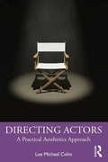 Directing Actors: A Practical Aesthetics Approach - Paperback