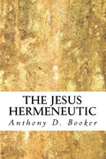 The Jesus Hermeneutic - Paperback