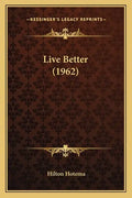 Live Better (1962) - Paperback