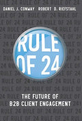 Rule of 24: The Future of B2B Client Engagement - Hardcover