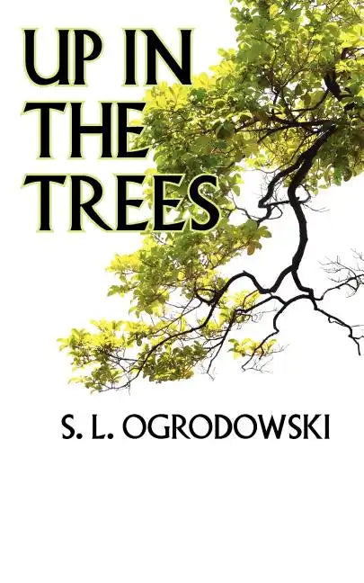 Up in the Trees - Paperback