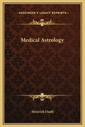 Medical Astrology - Hardcover