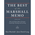 The Best of the Marshall Memo: Book One: Ideas and Action Steps to Energize Leadership, Teaching, and Learning - Hardcover
