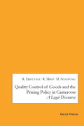 Quality Control of Goods and the Pricing Policy in Cameroon: A Legal Discourse - Paperback