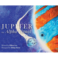 Jupiter the Alpha Planet - Hardcover