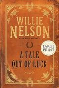 A Tale Out of Luck (Large Print Edition) - Paperback