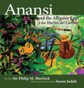 Anansi and the Alligator Eggs y Los Huevos del Caiman - Hardcover