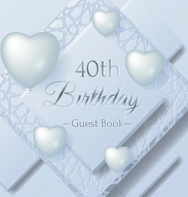 40th Birthday Guest Book: Keepsake Gift for Men and Women Turning 40 - Hardback with Funny Ice Sheet-Frozen Cover Themed Decorations & Supplies, Perso - Hardcover