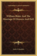 William Blake and the Marriage of Heaven and Hell - Hardcover