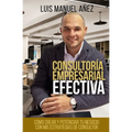 Consultoría Empresarial Efectiva - Paperback