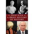 A Brief History of History - Hardcover