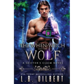 The When-Witch and the Wolf - Paperback