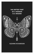 The Softest Part of a Woman is a Wound - Paperback