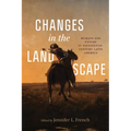 Changes in the Landscape: Humans and Nature in Nineteenth-Century Latin America - Paperback