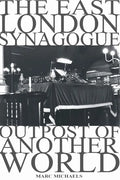 The East London Synagogue - Outpost Of Another World - Paperback