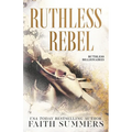 Ruthless Rebel: An Arranged Marriage Romance - Paperback