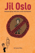 Jil Oslo: Palestinian Hip Hop, Youth Culture, and the Youth Movement - Paperback