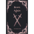 Born Again - Paperback