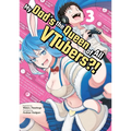My Dad's the Queen of All Vtubers?! Vol. 3 - Paperback
