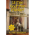 Is the Coffee Fresh? - Paperback