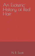 An Esoteric History of Red Hair - Paperback