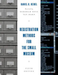 Registration Methods for the Small Museum - Paperback