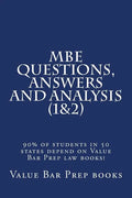 MBE Questions, Answers and Analysis (1&2): 90% of students in 50 states depend on Value Bar Prep law books! - Paperback