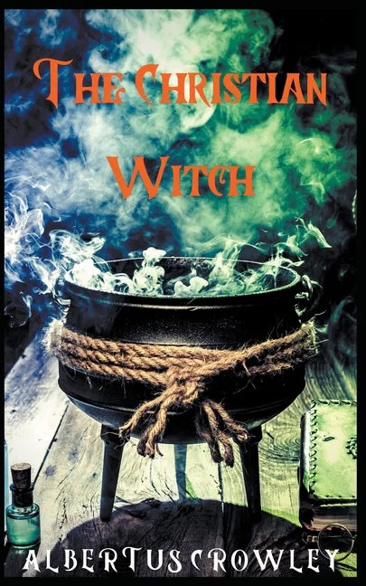 The Christian Witch - Paperback
