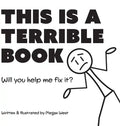 This is a Terrible Book - Will You Help Me Fix It?: Funny Interactive Read Aloud Book for Kids - Hardcover