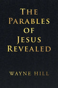 The Parables of Jesus Revealed - Paperback