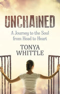 Unchained: A Journey to the Soul from Head to Heart - Paperback