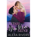 Wish You Were Mine - Paperback