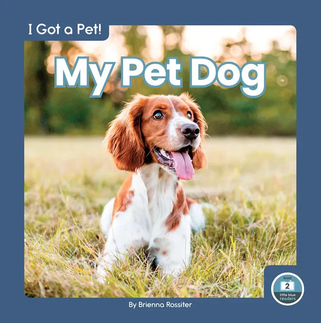 My Pet Dog - Library Binding