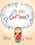 ¿Mi Papi Tiene Cirr-Osis? - Paperback