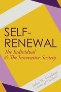 Self-Renewal: The Individual and the Innovative Society - Paperback
