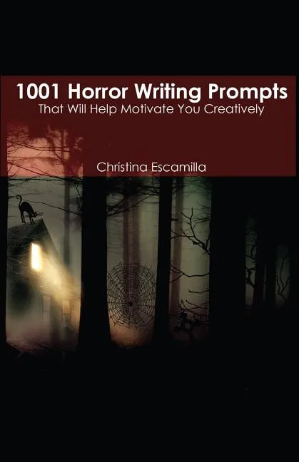 1001 Horror Writing Prompts: That Will Help Motivate You Creatively - Paperback