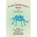 From Destroyed Webs to Masterpieces - Paperback