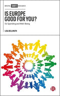 Is Europe Good for You?: Eu Spending and Well-Being - Hardcover