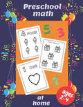 Preschool math at home: Ages 2-4 Beginner Math Preschool Learning Book with Number - Paperback