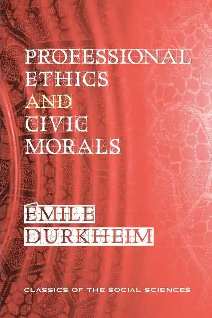 Professional Ethics and Civic Morals - Paperback