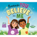 Because You Believe in Me - Paperback