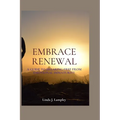 Embrace Renewal: A Guide To Breaking Free From Emotional Immaturity - Paperback