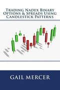 Trading Nadex Binary Options & Spreads Using Candlestick Patterns - Paperback