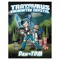 Dantdm: Trayaurus and the Enchanted Crystal: A Graphic Novel - Paperback