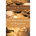 The Historical Jesus for Beginners - Hardcover