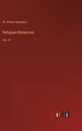 Refugium Botanicum: Vol. IV - Hardcover