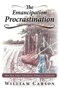The Emancipation Procrastination - Paperback