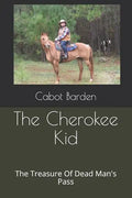 The Cherokee Kid: The Treasure of Dead Man's Pass - Paperback